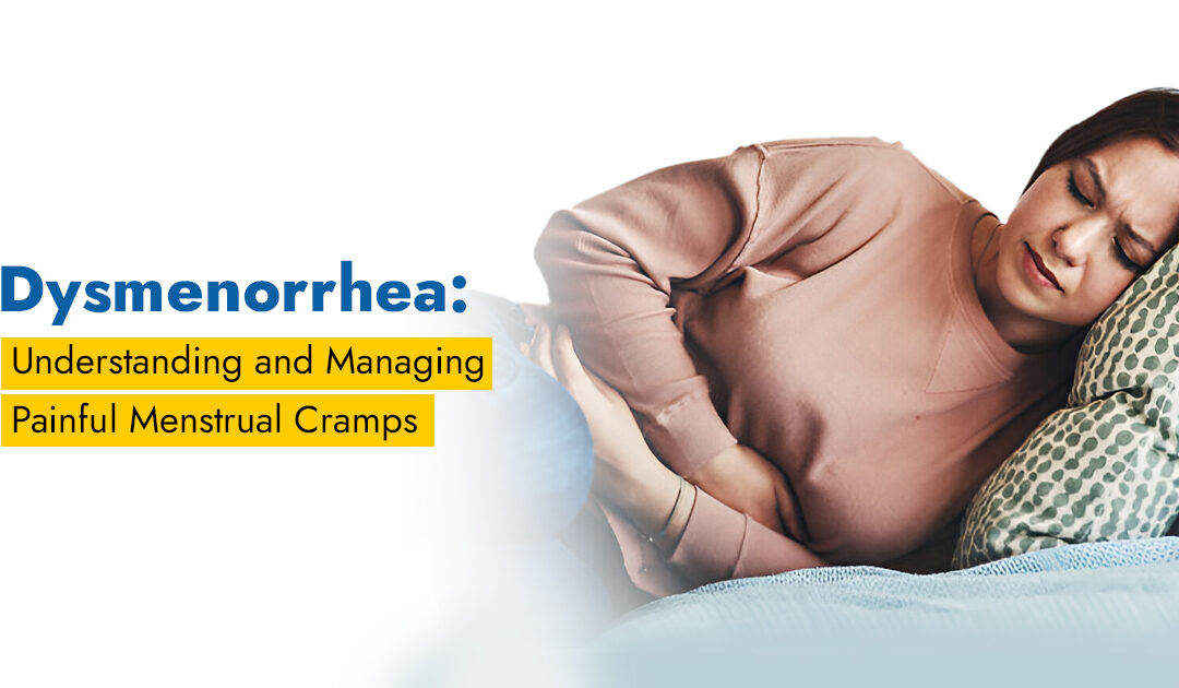Dysmenorrhea: Understanding and Managing Painful Menstrual Cramps