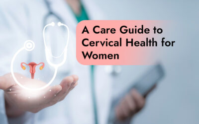 A Care Guide to Cervical Health for Women