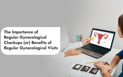 The Importance of Regular Gynecological Checkups