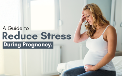 A Guide to Reduce Stress During Pregnancy